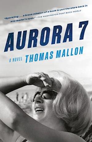 Cover for Thomas Mallon · Aurora 7 (Book) (2025)