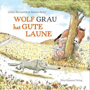 Cover for Gilles Bizouerne · Wolf Grau hat gute Laune (Bog) (2025)