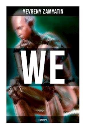 Cover for Yevgeny Zamyatin · We (Bok) (2022)