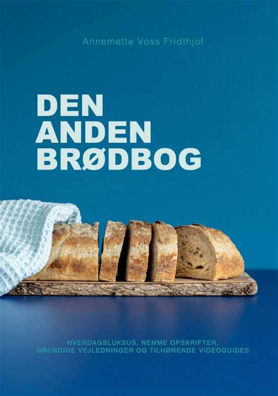 Cover for Annemette voss Fridthjof · Den anden brødbog (Hardcover Book) [1. Painos] (2023)
