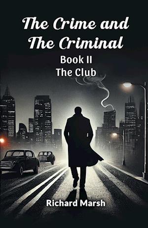 Cover for Richard Marsh · The Crime and the Criminal Book II (Edition2024) (Taschenbuch) (2024)