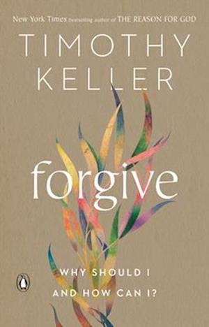 Cover for Timothy Keller · Forgive (Buch) (2023)