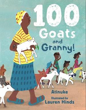 Cover for Atinuke · 100 Goats And Granny! (Book) (2025)