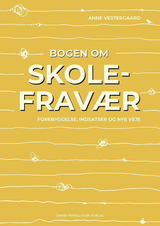 Cover for Anne Vestergaard · Bogen om skolefravær (Sewn Spine Book) [1st edition] (2025)