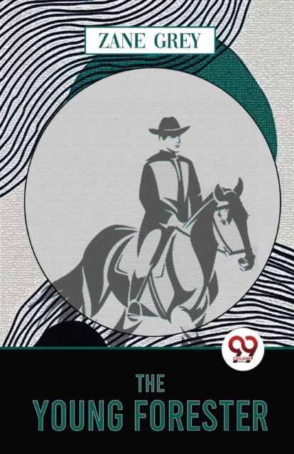 Cover for Zane Grey · The Young Forester (Taschenbuch) (2023)