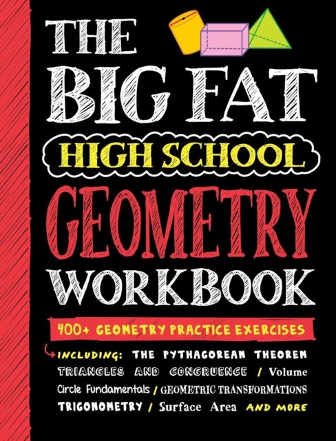 Cover for Workman Publishing · The Big Fat High School Geometry Workbook: 400+ Geometry Practice Exercises (Paperback Book) (2024)