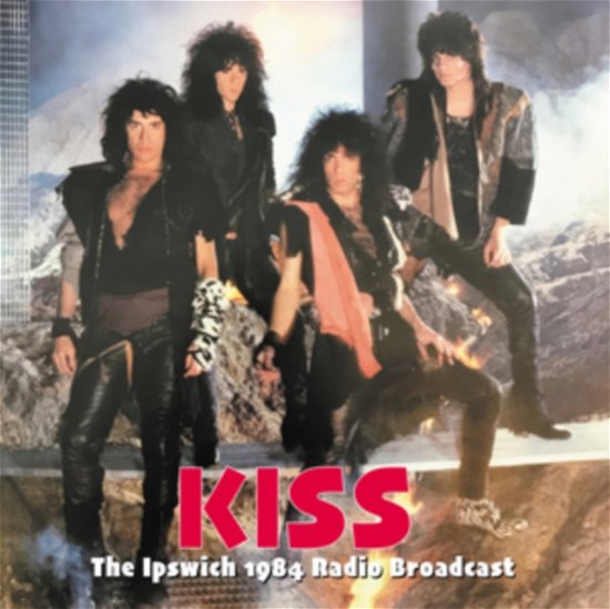Cover for Kiss · The Ipswich / 1984 Radio Broadcast (CD) (2024)