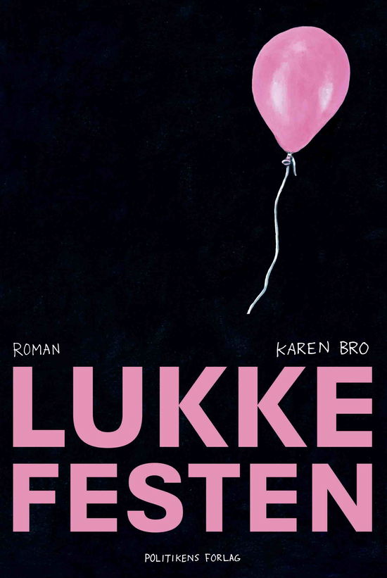 Cover for Karen Bro · Lukkefesten (Sewn Spine Book) [1th edição] (2025)