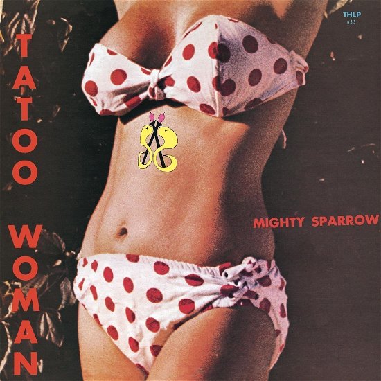 Cover for Mighty Sparrow · Tattoo Woman (LP) [Japan Import edition] (2023)