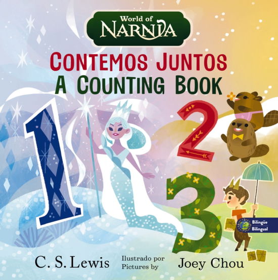 Cover for C. S. Lewis · The Chronicles of Narnia: A Counting Book / Las cronicas de Narnia: Contemos juntos, Bilingual Board Book - Las Cronicas de Narnia (Board book) (2025)