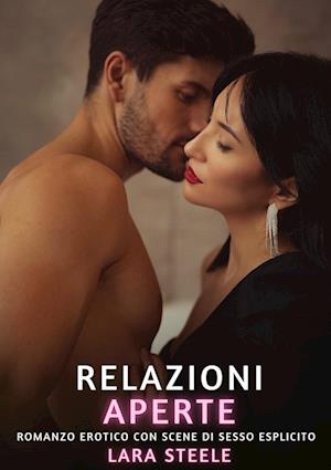 Cover for Lara Steele · Relazioni Aperte (Book) (2024)