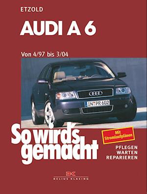 Cover for Rüdiger Etzold · Audi A6 4/97 bis 3/04 (Book) (2024)