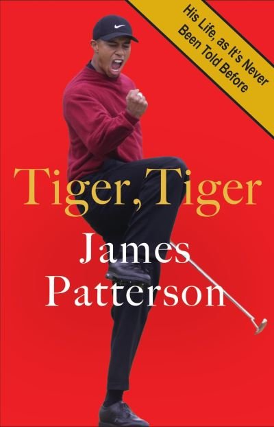 Cover for James Patterson · Tiger, Tiger (Book) (2024)