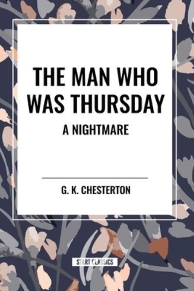 Cover for G K Chesterton · The Man Who Was Thursday: A Nightmare (Pocketbok) (2024)