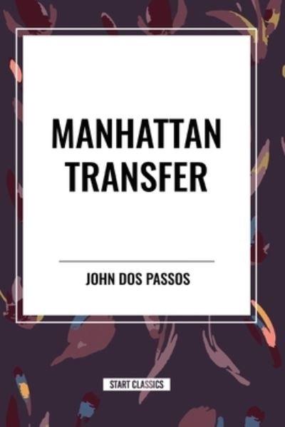 Cover for John Dos Passos · Manhattan Transfer (Paperback Book) (2024)