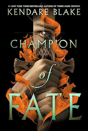 Cover for Kendare Blake · Champion Of Fate (Book) (2023)