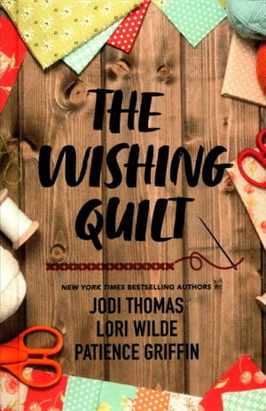 Cover for Jodi Thomas · Wishing Quilt (Book) (2022)