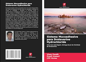 Cover for Vinay Pandit · Sistema Mucoadhesive para Drotaverine Hydrochloride (Paperback Book) (2020)