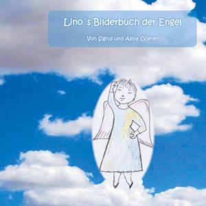 Cover for Sigrid Özeren · Lino's Bilderbuch der Engel (Hardcover Book) (2021)