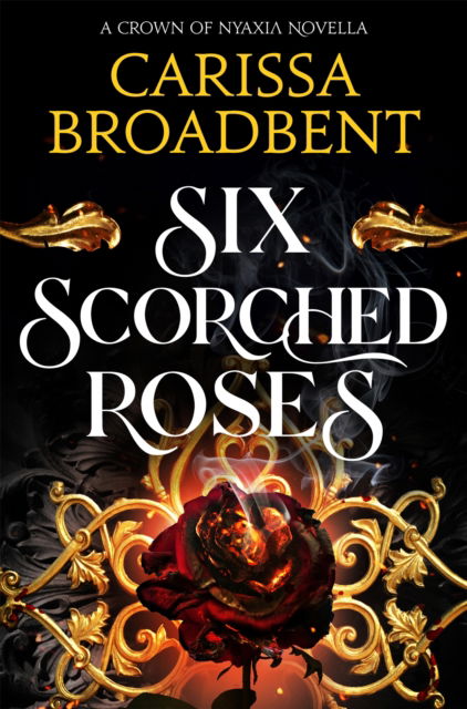 Cover for Carissa Broadbent · Six Scorched Roses (Paperback Book) (2025)