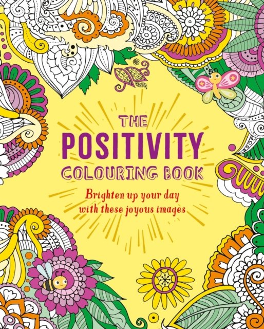 Cover for Tansy Willow · The Positivity Colouring Book: Brighten up your day with these joyous images - Arcturus Creative Colouring (Paperback Bog) (2024)
