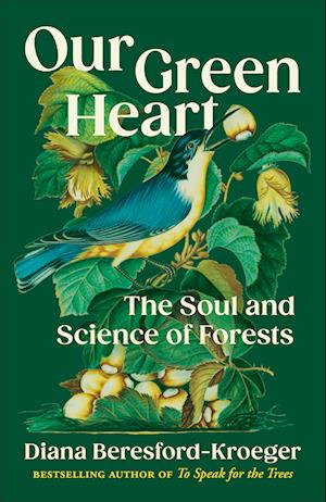 Cover for Diana Beresford-Kroeger · Our Green Heart (Book) (2024)