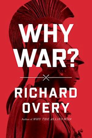 Cover for Richard Overy · Why War? (Paperback Book) (2025)