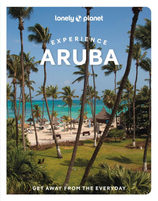 Cover for Lonely Planet · Lonely Planet Experience Aruba - Travel Guide (Paperback Book) (2025)