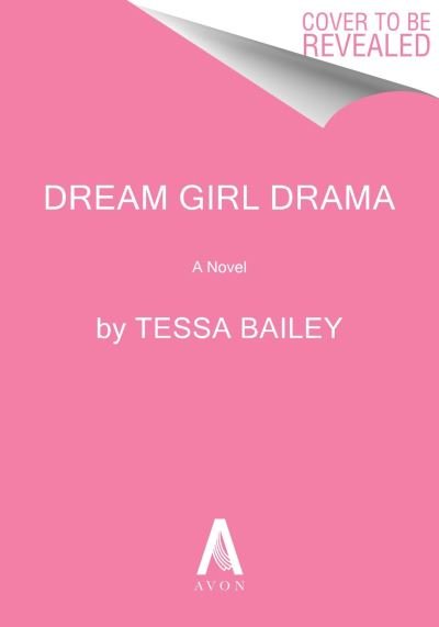 Cover for Tessa Bailey · Dream Girl Drama UK: A Novel - Big Shots (Paperback Bog) (2025)