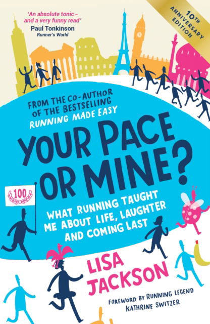 Cover for Lisa Jackson · Your Pace or Mine? 10th Anniversary Edition: What Running Taught Me About Life, Laughter and Coming Last (Paperback Book) [Revised And Updated edition] (2025)