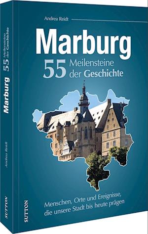 Cover for Andrea Reidt · Marburg. 55 Meilensteine der Geschichte (Book) (2025)