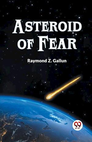 Cover for Raymond Z. Gallun · Asteroid of Fear (Paperback Book) (2023)