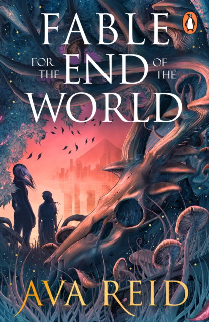 Cover for Ava Reid · Fable For the End of the World (Taschenbuch) (2026)