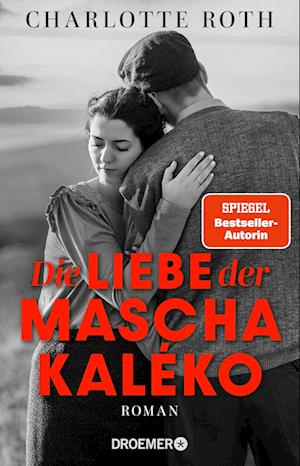 Cover for Charlotte Roth · Die Liebe der Mascha Kaléko (Book) (2025)