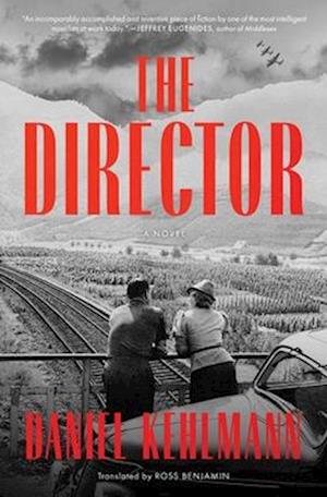 Cover for Daniel Kehlmann · The Director (Bog) (2025)
