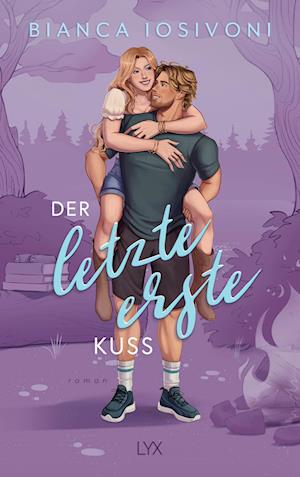 Cover for Bianca Iosivoni · Der letzte erste Kuss (Book) (2025)