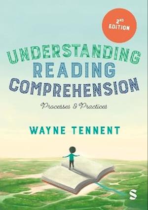 Cover for Wayne Tennent · Understanding Reading Comprehension: Processes and Practices (Paperback Book) [2 Revised edition] (2025)