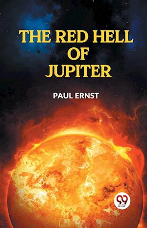Cover for Paul Ernst · The Red Hell of Jupiter (Paperback Book) (2023)