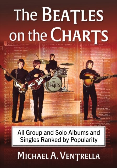 Cover for Michael A. Ventrella · The Beatles on the Charts: All Group and Solo Albums and Singles Ranked by Popularity (Paperback Book) (2023)