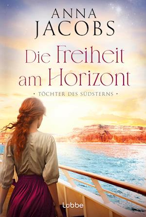 Cover for Anna Jacobs · Töchter des Südsterns - Die Freiheit am Horizont (Book) (2025)