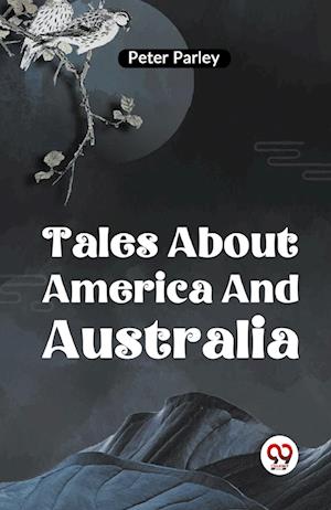 Cover for Peter Parley · Tales About America and Australia (Paperback Book) (2023)