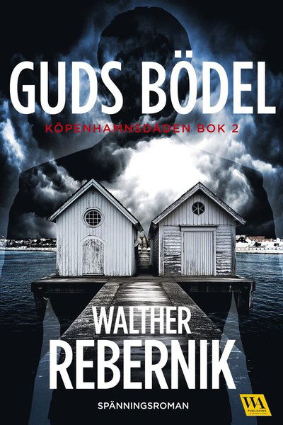 Cover for Walther Rebernik · Guds bödel (Gebundenes Buch) (2025)