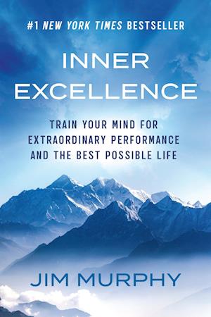Cover for Jim Murphy · Inner Excellence: Train Your Mind For Extraordinary Performance And The Best Pos (Book) (2025)