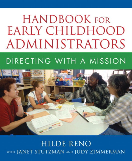 Cover for Hilde Reno · Handbook for Early Childhood Administrators: Directing with a Mission (Paperback Book) (2007)