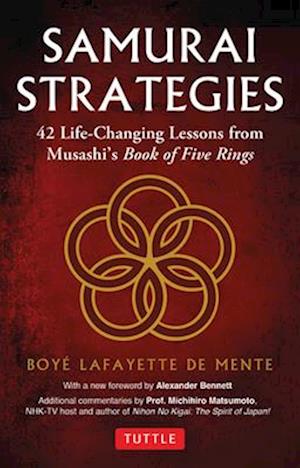 Cover for Boye Lafayette De Mente · Samurai Strategies: 42 Life-Changing Lessons from Musashi's Book of Five Rings (Paperback Book) (2025)