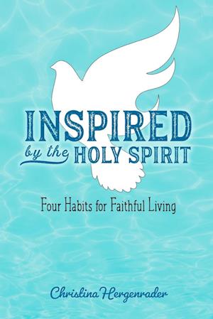 Cover for Christine Hergenrader · Inspired by the Holy Spirit (Paperback Book) (2021)