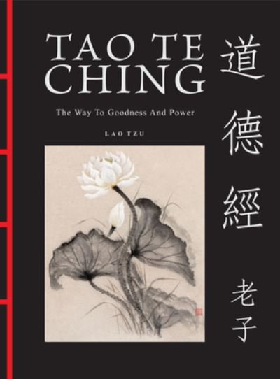 Cover for Lao Tzu · Tao Te Ching (Dao De Jing): The Way to Goodness and Power - Chinese Bound (Inbunden Bok) [New edition] (2024)