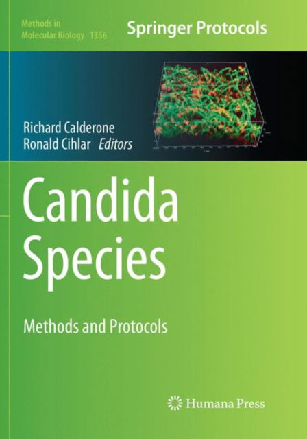 Candida Species: Methods and Protocols - Methods in Molecular Biology - - Books - Humana Press Inc. - 9781493979806 - March 27, 2019