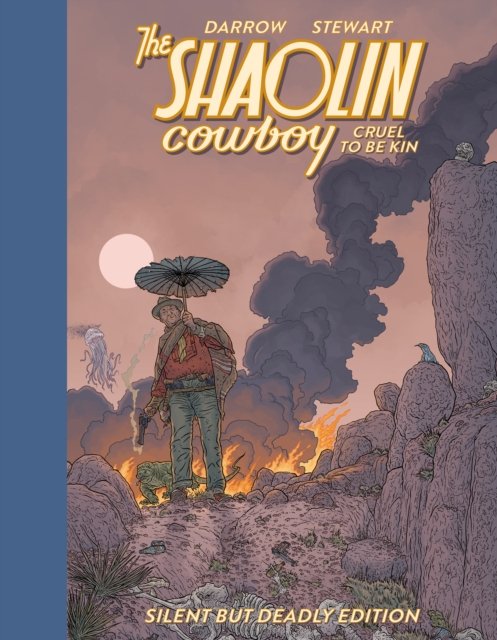 Cover for Geof Darrow · Shaolin Cowboy: Cruel to be Kin - Silent but Deadly Edition (Innbunden bok) (2024)