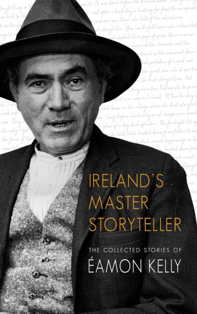 Cover for Eamon Kelly · Ireland's Master Storyteller: The Collected Stories of Eamon Kelly (Paperback Book) (1998)